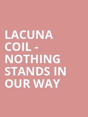 Lacuna Coil - Nothing Stands In Our Way at O2 Shepherds Bush Empire